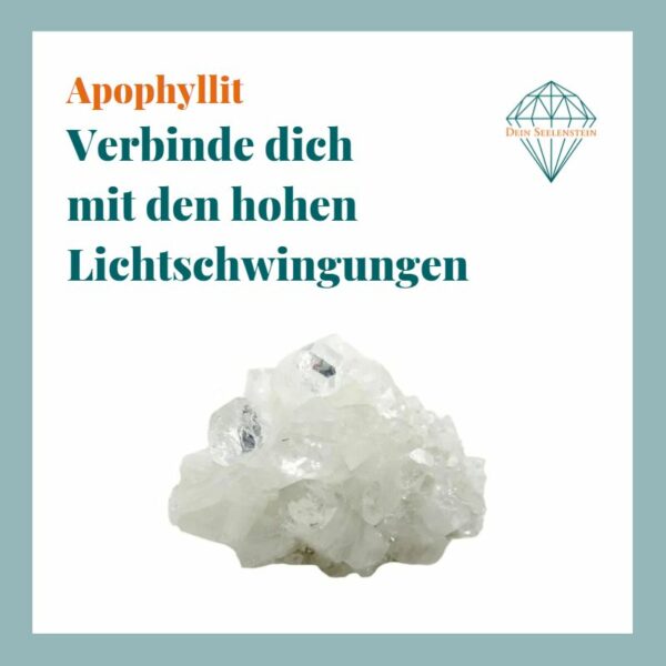 Dein-Seelenstein-Heilstein-Apophyllit-Spruch