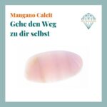Dein-Seelenstein-Heilstein-Calcit-Mangano-Spruch