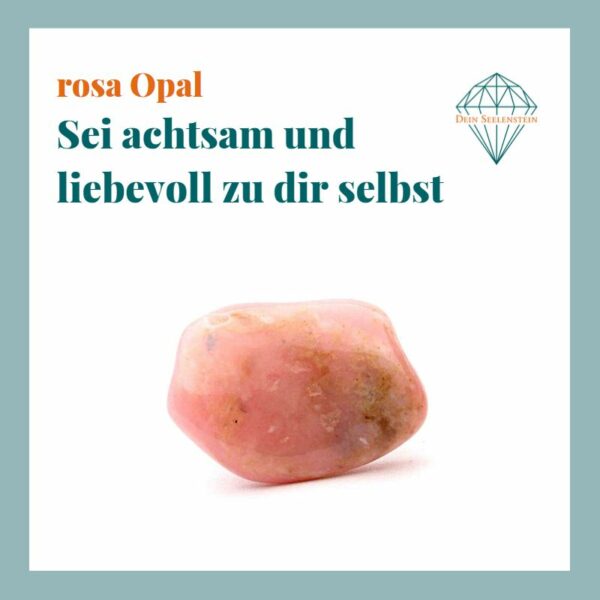 Dein-Seelenstein-Heilstein-Opal-pink-Spruch