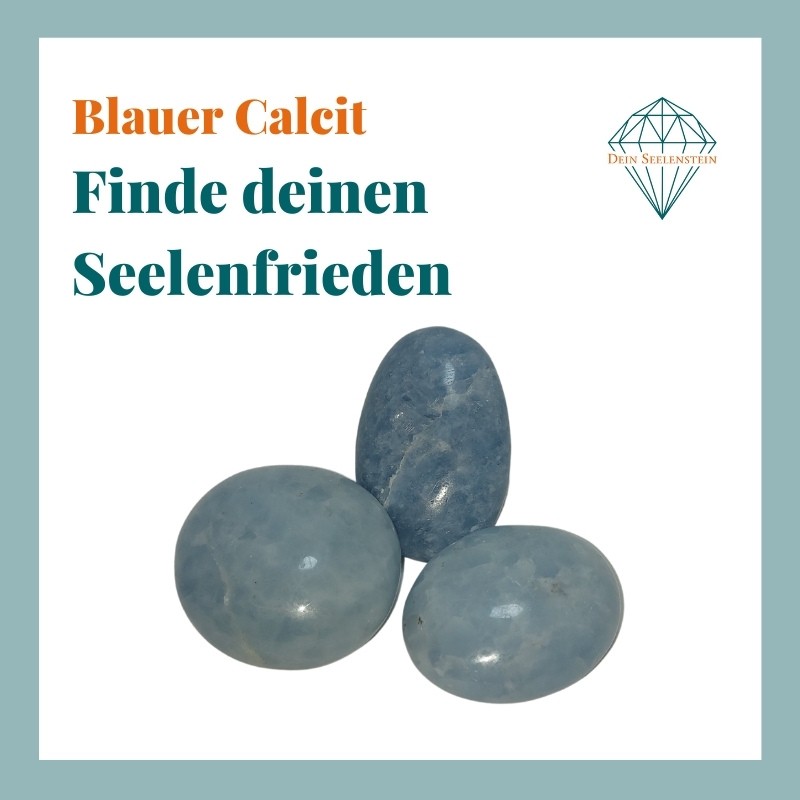 Dein-Seelenstein-Produkt-Calcit-blau-Spruch