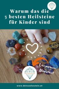 Seelenstein-Blog-5-beste-Heilsteine-Kinder-Pinterest