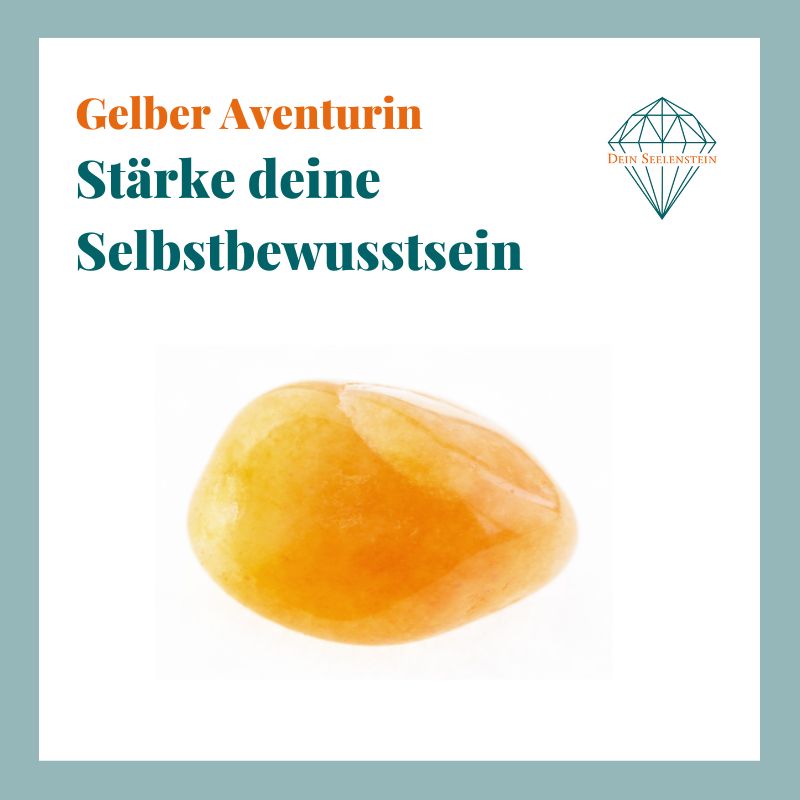 Seelenstein-Heilstein-Aventurin-gelb-Spruch