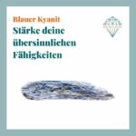 Seelenstein-blauer-Kyanit-Spruch