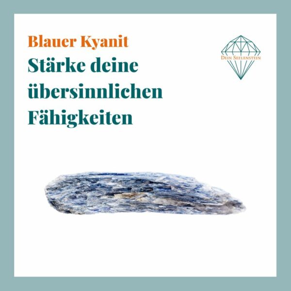Seelenstein-blauer-Kyanit-Spruch